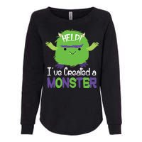 Help I've Created A Monster Womens California Wash Sweatshirt