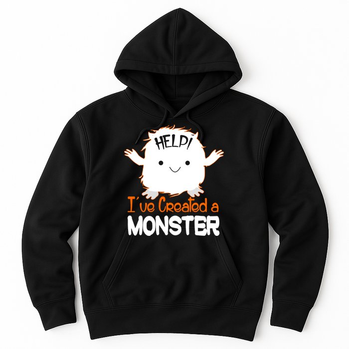 Help I've Created a Monster Funny Halloween Hoodie