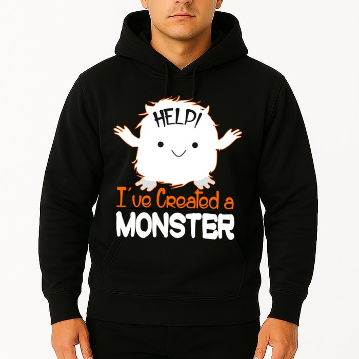 Help I've Created a Monster Funny Halloween Hoodie