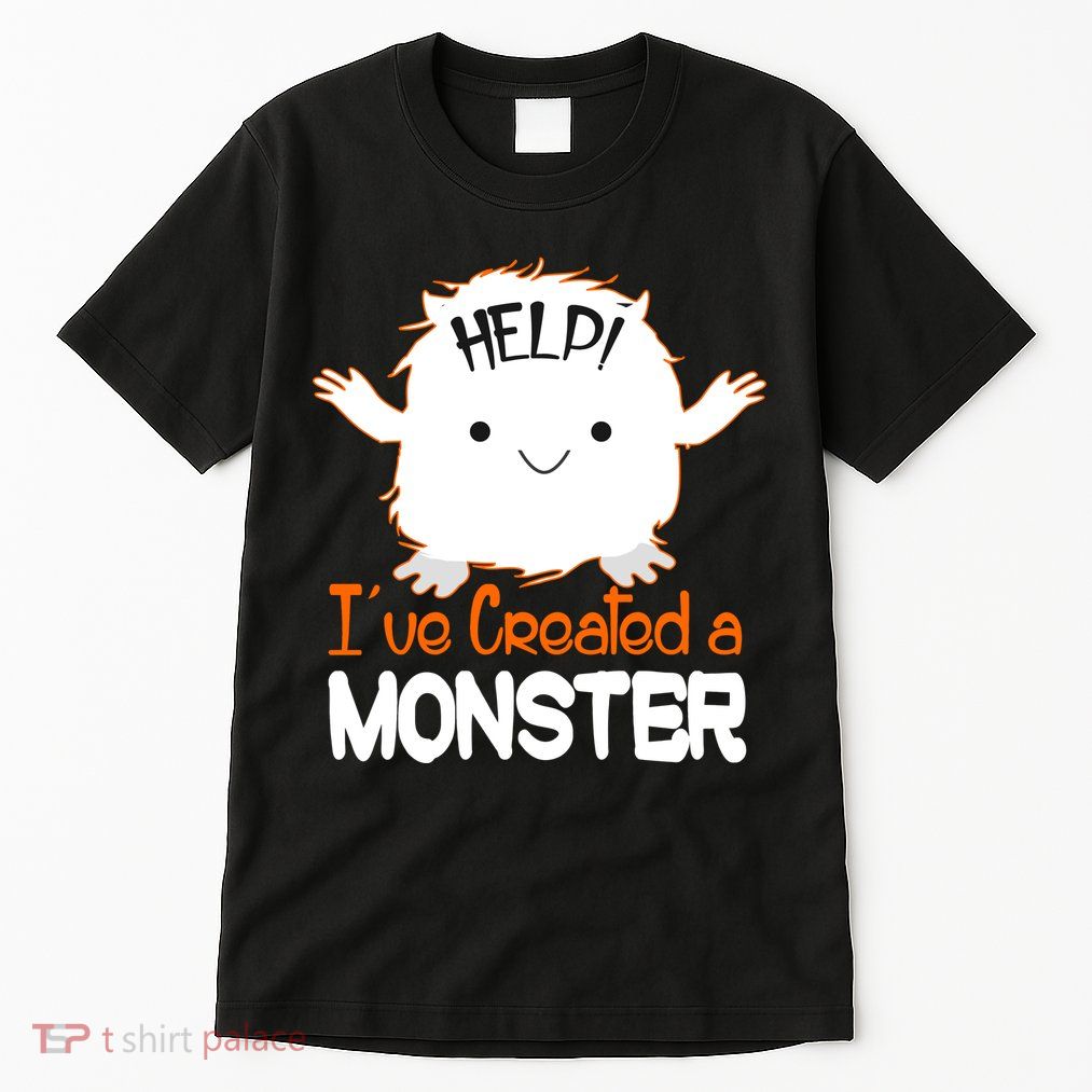 Help I've Created a Monster Funny Halloween Tall T-Shirt