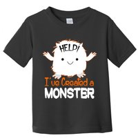 Help I've Created a Monster Funny Halloween Toddler T-Shirt