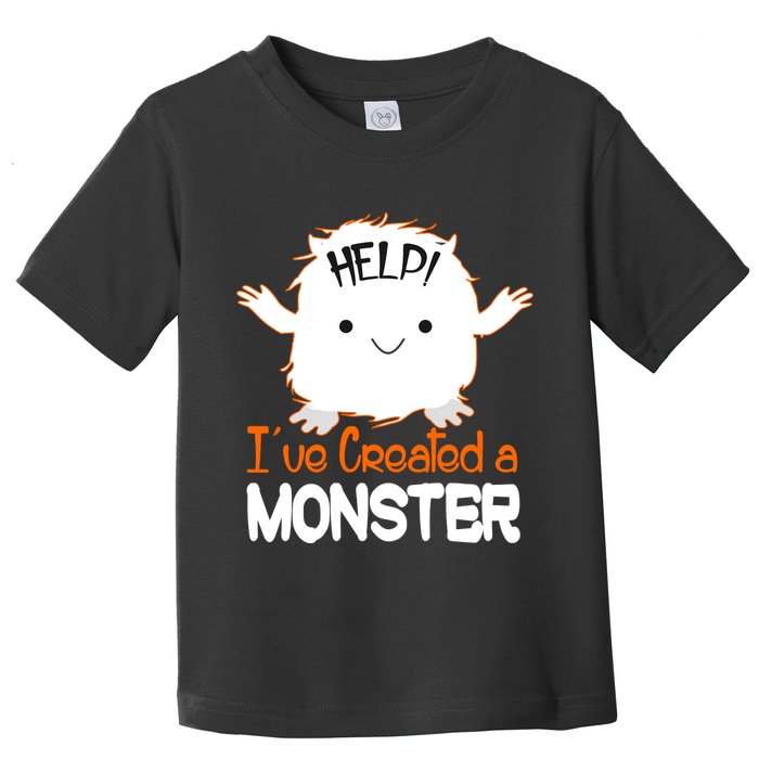 Help I've Created a Monster Funny Halloween Toddler T-Shirt