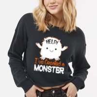 Help I've Created a Monster Funny Halloween Cropped Pullover Crew