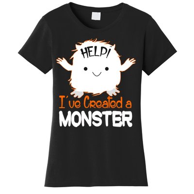 Help I've Created a Monster Funny Halloween Women's T-Shirt