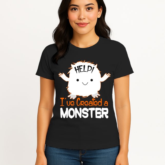 Help I've Created a Monster Funny Halloween Womens T-Shirt