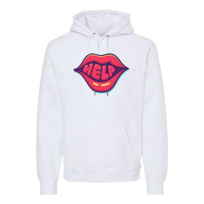 Help Lips Premium Hoodie