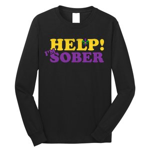 Help Me I'm Sober Mardi Gras Long Sleeve Shirt