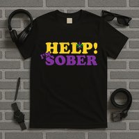 Help Me I'm Sober Mardi Gras T-Shirt