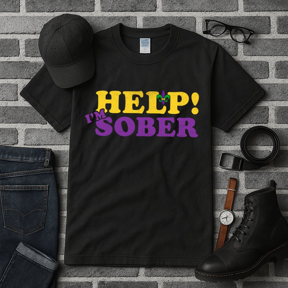Help Me I'm Sober Mardi Gras Tall T-Shirt
