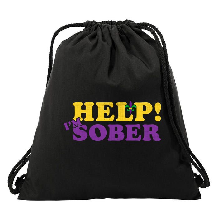 Help Me I'm Sober Mardi Gras Drawstring Bag
