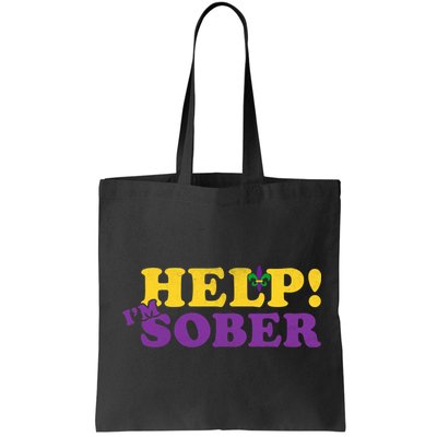 Help Me I'm Sober Mardi Gras Bag