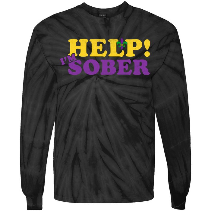 Help Me I'm Sober Mardi Gras Tie-Dye Long Sleeve Shirt