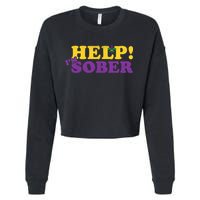 Help Me I'm Sober Mardi Gras Cropped Pullover Crew