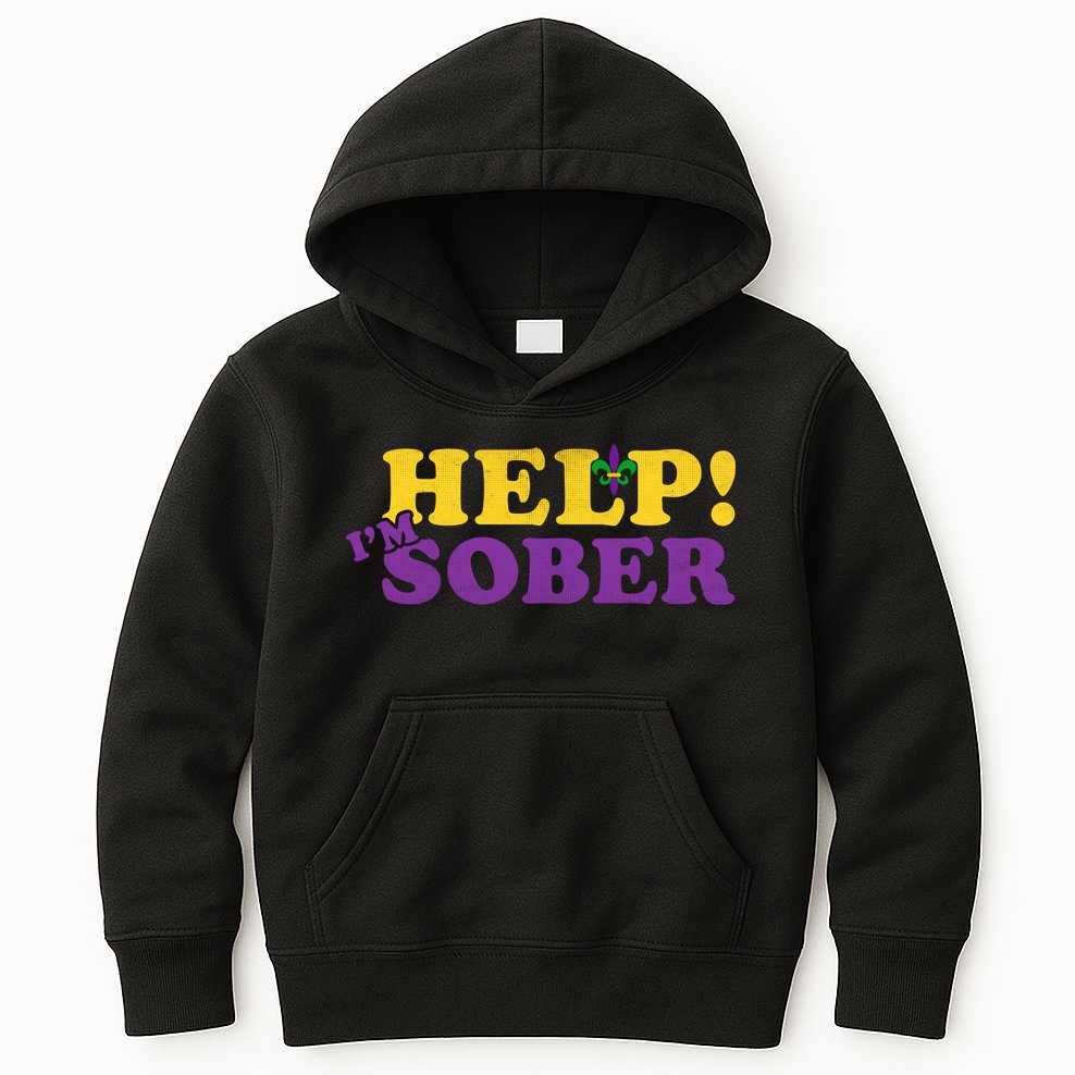Help Me I'm Sober Mardi Gras Kids Hoodie