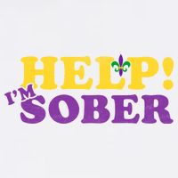 Help Me I'm Sober Mardi Gras Garment-Dyed Sweatshirt