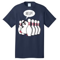 Help Penguin Bowling Pin Tall T-Shirt