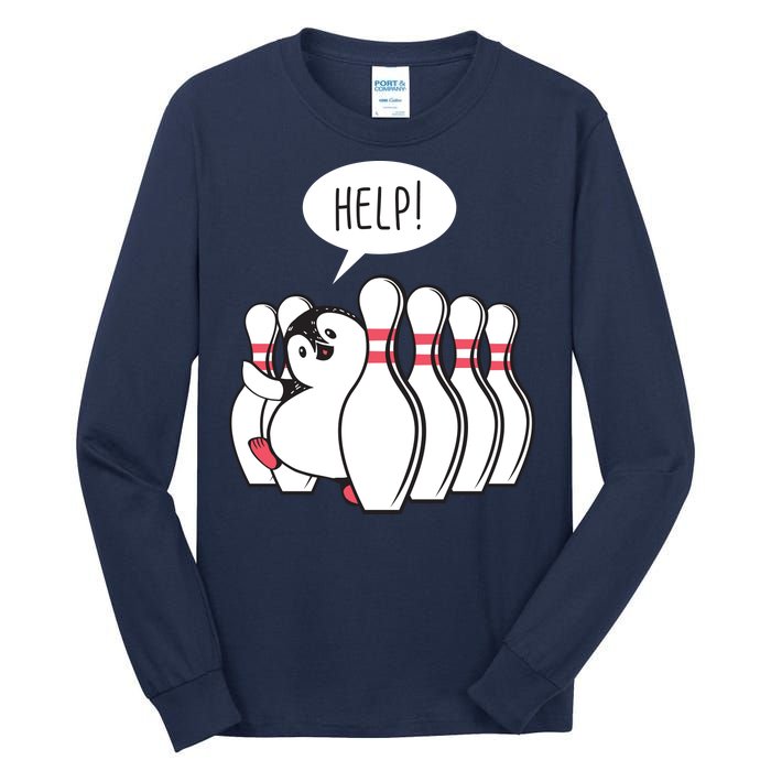 Help Penguin Bowling Pin Tall Long Sleeve T-Shirt