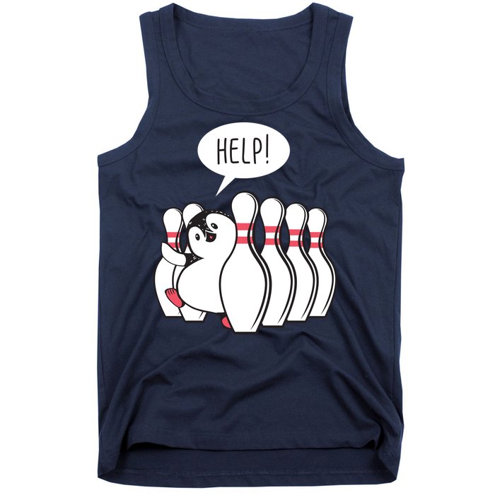 Help Penguin Bowling Pin Tank Top