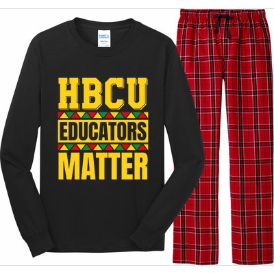 Hbcu Educators Matter Funny Hbcu Educator Black History Gift Long Sleeve Pajama Set