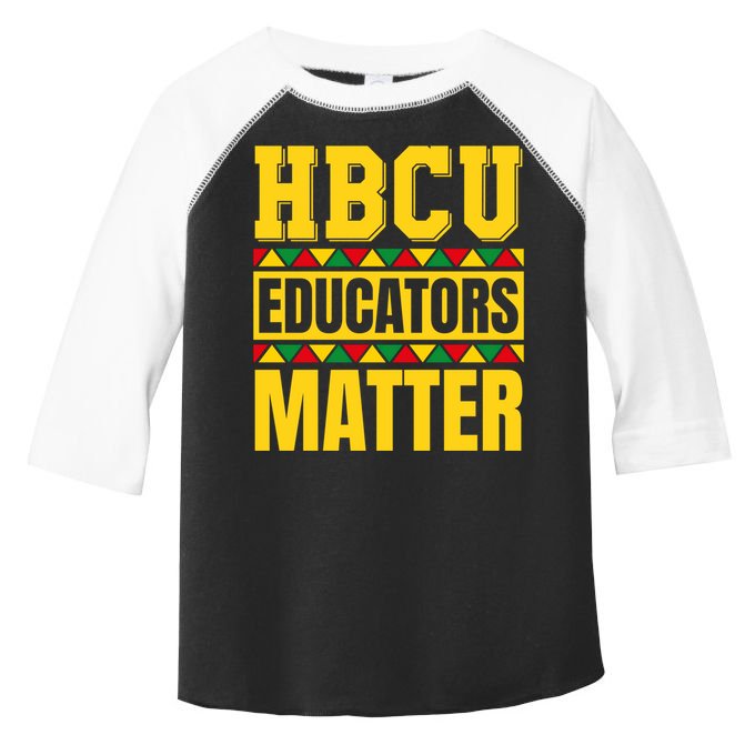 Hbcu Educators Matter Funny Hbcu Educator Black History Gift Toddler Fine Jersey T-Shirt
