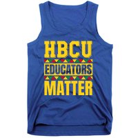 Hbcu Educators Matter Funny Hbcu Educator Black History Gift Tank Top