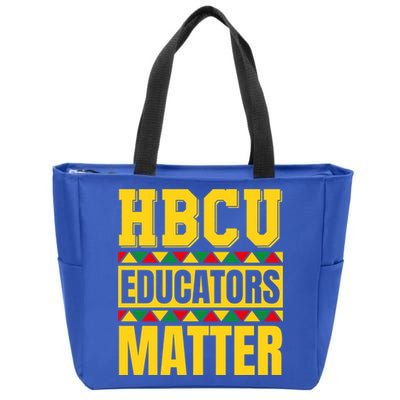 Hbcu Educators Matter Funny Hbcu Educator Black History Gift Zip Tote Bag
