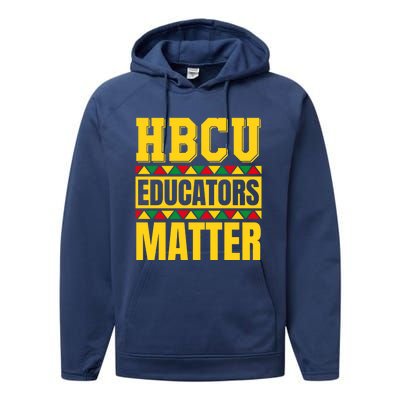 Hbcu Educators Matter Funny Hbcu Educator Black History Gift Performance Fleece Hoodie