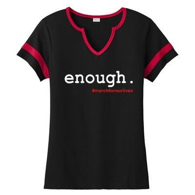 Hashtag #Enough March For Our Lives Ladies Halftime Notch Neck Tee