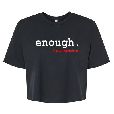 Hashtag #Enough March For Our Lives Bella+Canvas Jersey Crop Tee