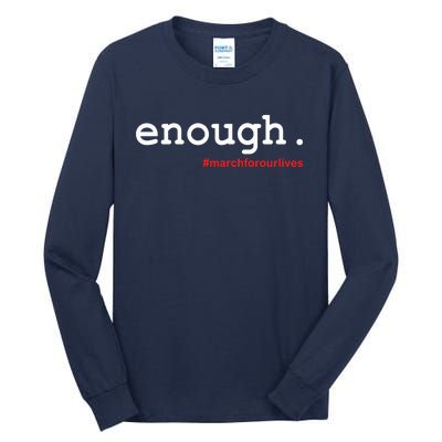 Hashtag #Enough March For Our Lives Tall Long Sleeve T-Shirt