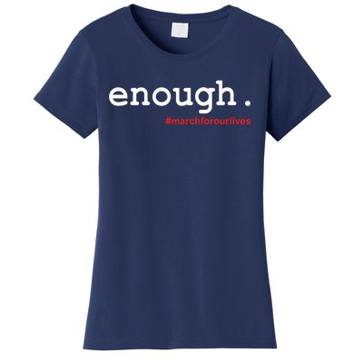 Hashtag #Enough March For Our Lives Women's T-Shirt