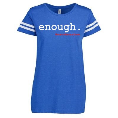 Hashtag #Enough March For Our Lives Enza Ladies Jersey Football T-Shirt