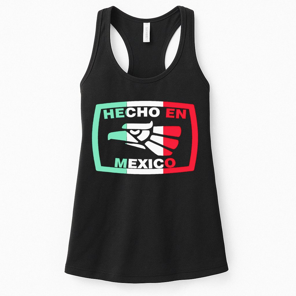 Hecho En Mexico Eagle Mexican Independence Day Womens Tank Top