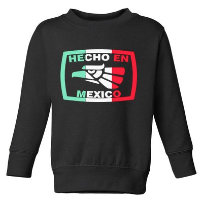 Hecho En Mexico Eagle Mexican Independence Day Toddler Sweatshirt