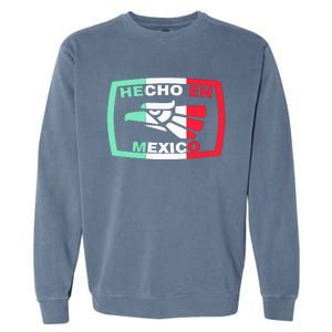 Hecho En Mexico Eagle Mexican Independence Day Garment-Dyed Sweatshirt