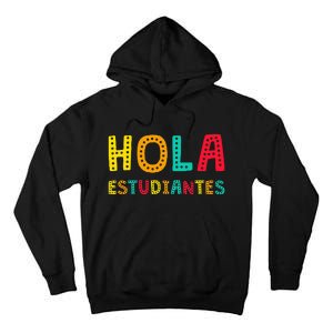 Hola Estudiantes, Maestra Back to School Spanish Teacher Tall Hoodie