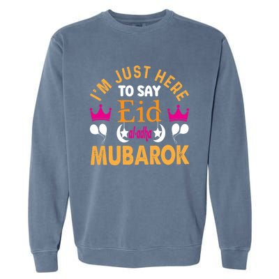 Happy Eid Mubarak For Muslim Eid Al Fitr Islamic Gift Garment-Dyed Sweatshirt