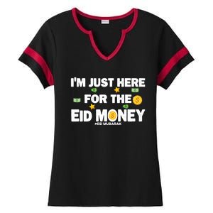 Happy Eid Mubarak Funny Eid Al Fitr I'm Here For Money Ladies Halftime Notch Neck Tee