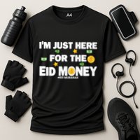 Happy Eid Mubarak Funny Eid Al Fitr I'm Here For Money Cooling Performance Crew T-Shirt