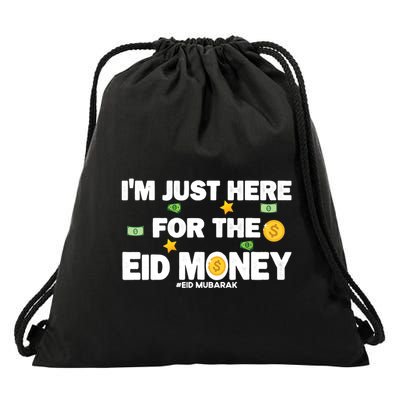 Happy Eid Mubarak Funny Eid Al Fitr I'm Here For Money Drawstring Bag