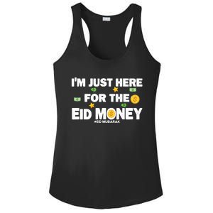 Happy Eid Mubarak Funny Eid Al Fitr I'm Here For Money Ladies PosiCharge Competitor Racerback Tank