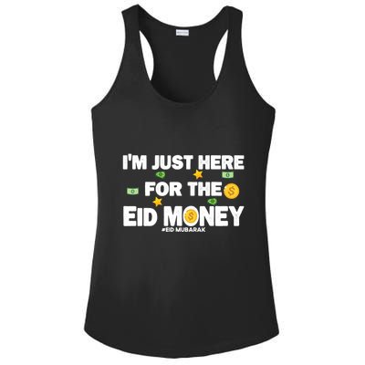 Happy Eid Mubarak Funny Eid Al Fitr I'm Here For Money Ladies PosiCharge Competitor Racerback Tank