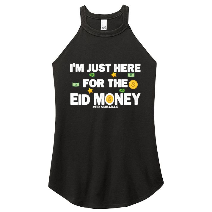 Happy Eid Mubarak Funny Eid Al Fitr I'm Here For Money Women's Perfect Tri Rocker Tank