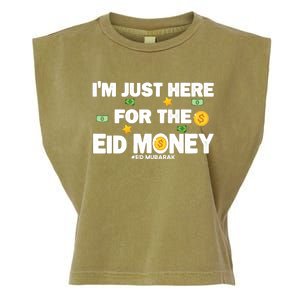 Happy Eid Mubarak Funny Eid Al Fitr I'm Here For Money Garment-Dyed Women's Muscle Tee