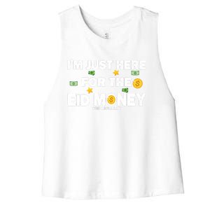 Happy Eid Mubarak Funny Eid Al Fitr I'm Here For Money Women's Racerback Cropped Tank