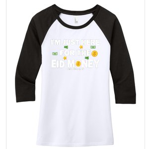 Happy Eid Mubarak Funny Eid Al Fitr I'm Here For Money Women's Tri-Blend 3/4-Sleeve Raglan Shirt