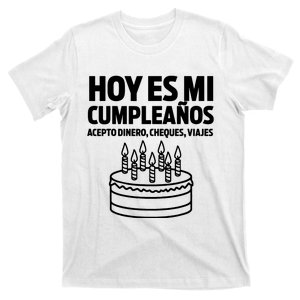 Hoy Es Mi Cumpleaos Funny Birthday Gift Spanish Playera T-Shirt