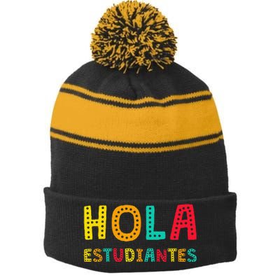 Hola Estudiantes Maestra Back to School Spanish Teacher Stripe Pom Pom Beanie