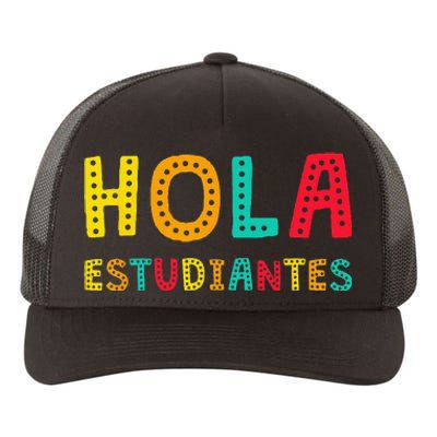 Hola Estudiantes Maestra Back to School Spanish Teacher Yupoong Adult 5-Panel Trucker Hat