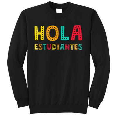 Hola Estudiantes Maestra Back to School Spanish Teacher Sweatshirt